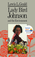 Lady Bird Johnson and the Environment