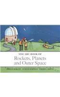 The ABC Book of Rockets, Planets and Outer Space