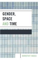 Gender, Space, and Time