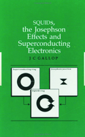 Squids, the Josephson Effects and Superconducting Electronics