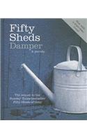 Fifty Sheds Damper