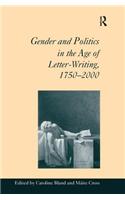 Gender and Politics in the Age of Letter-Writing, 1750?2000