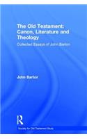 The Old Testament: Canon, Literature and Theology