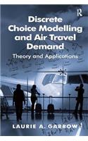 Discrete Choice Modelling and Air Travel Demand