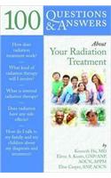 100 Questions & Answers About Your Radiation Treatment
