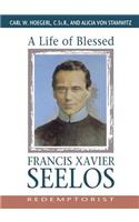 Life of Blessed Francis Xavier Seelos, Redemptorist