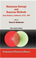 Maximum Entropy and Bayesian Methods Santa Barbara, California, U.S.A., 1993