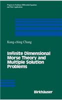 Infinite Dimensional Morse Theory and Multiple Solution Problems