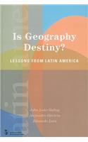 Is Geography Destiny?
