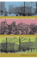 Environment and the People in American Cities, 1600s-1900s