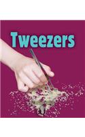 Tweezers