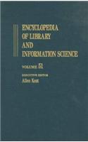 Encyclopedia of Library and Information Science: Volume 51 - Supplement 14: Automation of Library and Information Services in China: II. Taiwan to Thesaurus Management Software(Library and Information Science Encyclopedia)