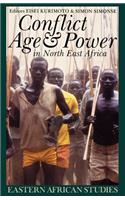 Conflict, Age and Power in North East Africa