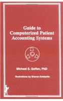 Guide to Computerized Patient Accounting Systems