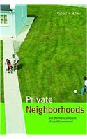 Private Neighborhoods and the Transformation of Local Government