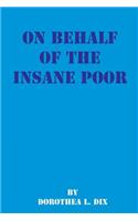 On Behalf of the Insane Poor: Selected Reports(English)
