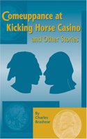 Comeuppance at Kicking Horse Casino