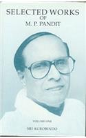 Selected Works of M.P. Pandit Vol. 1