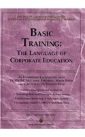 Basic Training: the Language of Corporate Educatio Education 3e Bk1 (Paper Only)