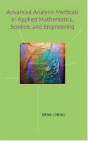 Advanced Analytic Methods in Applied Mathematics, Science and Engineering