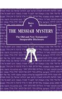 Keys to The Messiah Mystery