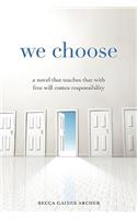 We Choose