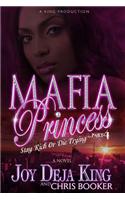 Mafia Princess: Part 4: Stay Rich or Die Trying