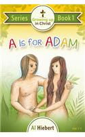 A is for Adam