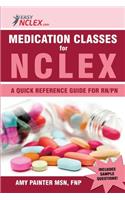 Medication Classes for NCLEX: A Quick Reference Guide for RN/PN