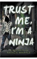Trust Me, I'm a Ninja