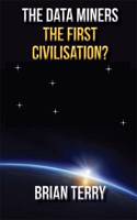 Data Miners: The First Civilisation