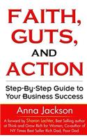 Faith, Guts and Action