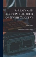 An Easy and Economical Book of Jewish Cookery