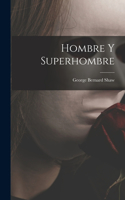 Hombre y superhombre