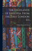 The Highlands of Ethiopia. From the First London Ed