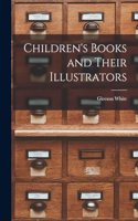Children's Books and Their Illustrators