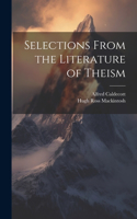 Selections From the Literature of Theism