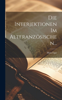 Die Interjektionen Im Altfranzösischen...
