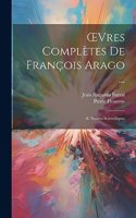 OEvres Complètes De François Arago ...