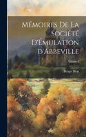 Mémoires de la Société d'Émulation d'Abbeville; Volume 3