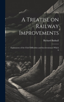 A Treatise on Railway Improvements