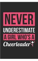 Cheerleading Notebook - Never Underestimate A Girl Who's A Cheerleader - Cheerleading Training Journal - Gift for Cheerleader