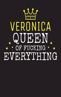 VERONICA - Queen Of Fucking Everything: Blank Quote Composition Notebook College Ruled Name Personalized for Women. Writing Accessories and gift for mom, wife, girlfriend, daugther, sister