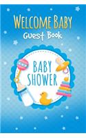 Welcome Baby Guest Book: Baby Shower Keepsake, Advice for Expectant Parents and BONUS Gift Log -Yellow Duck Design Cover