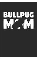 Bullpug Journal - Bullpug Notebook 'Bullpug Mom' - Gift for Dog Lovers