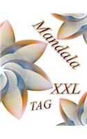 Mandala Tag XXL: Malbuch F?r Erwachsene: Entspannung Und Meditation(Mandala Tag XXL)