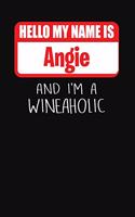 Hello My Name Is Angie and I'm a Wineaholic: Wine Tasting Review Journal