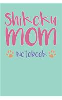 Shikoku Mom Composition Notebook of Dog Mom Journal