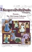 Keepers Dolly Duds Designs Presents The 19th Century Collection