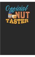 Official Nut Taster: Lined Journal Lined Notebook 6x9 110 Pages Ruled